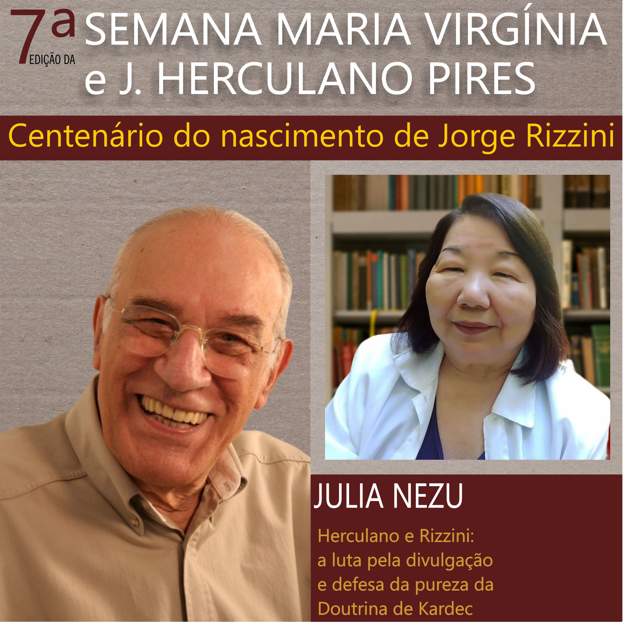 JULIA NEZU - Herculano e Rizzini: a luta pela divulgação e defesa da pureza da Doutrina de Kardec