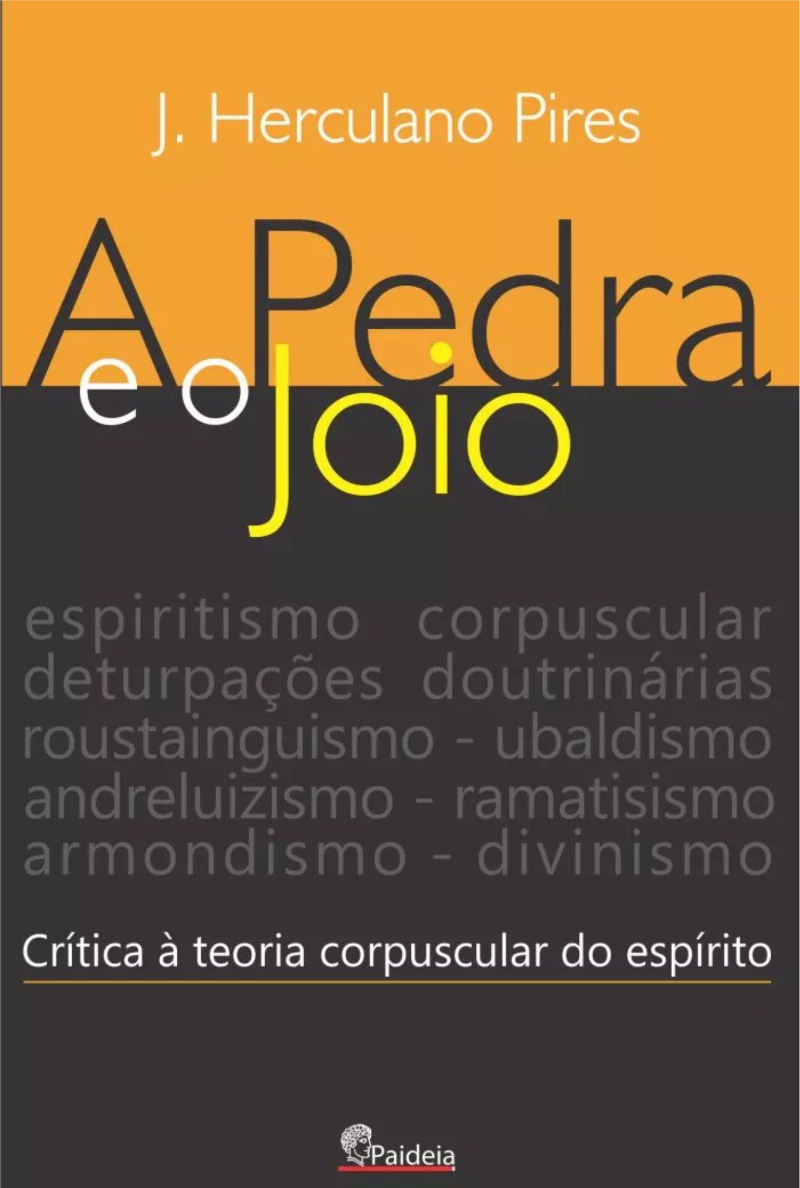 A Pedra e o Joio: Crítica à Teoria Corpuscular do Espírito