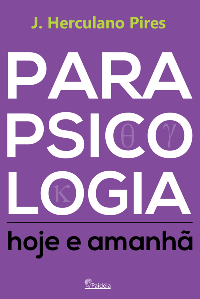 Parapsicologia Hoje e Amanhã